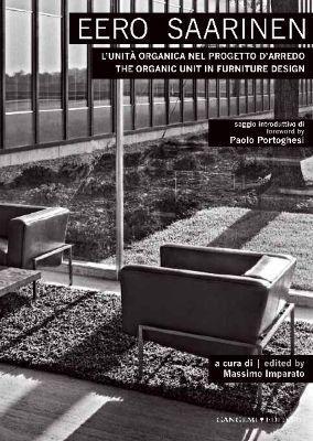 Eero Saarinen. L'unità organica nel progetto d'arredo di Gangemi Editore